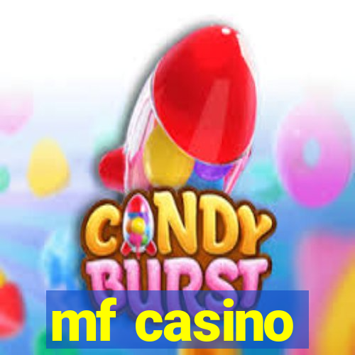 mf casino